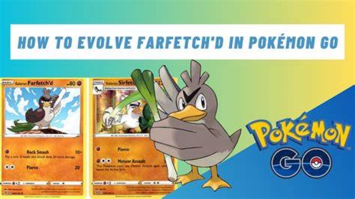Evolve farfetch’d pokemon go how