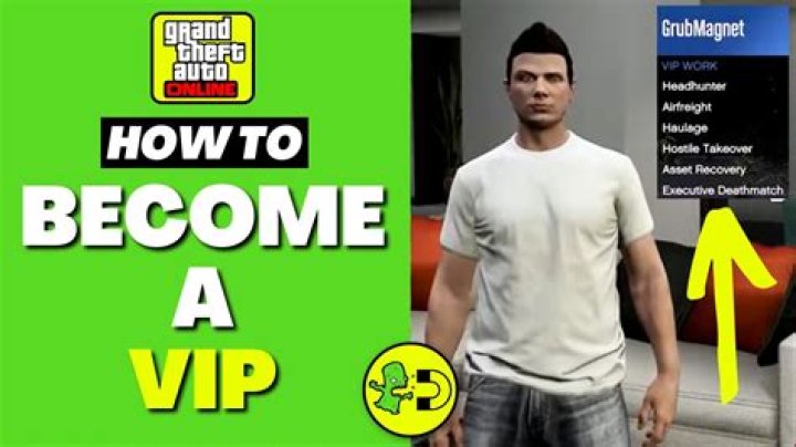 How do you become a vip in gta 5