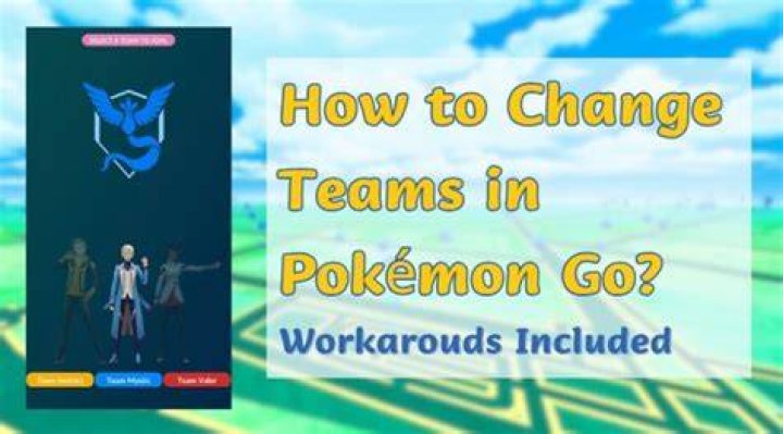 How do you change teams in pokemon go