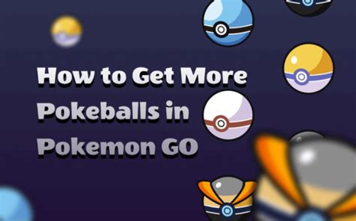 How do you get more balls in pokemon go