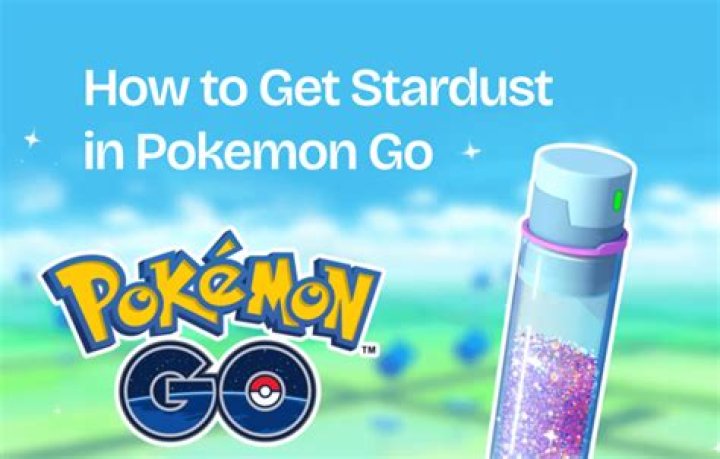 How do you get stardust on pokemon go