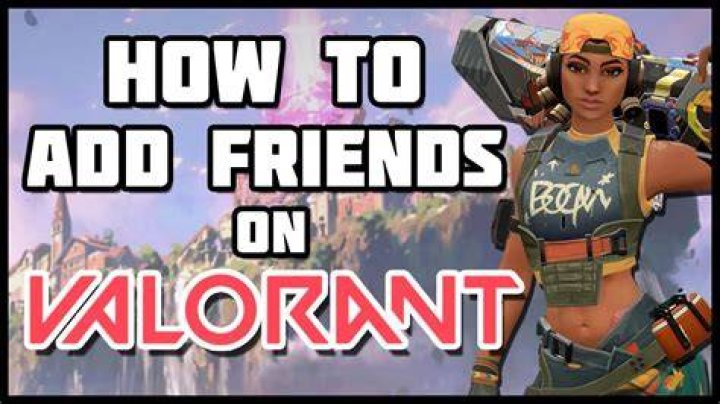 How to add friends on valorant