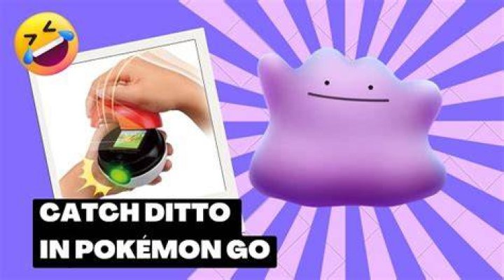 How to catch ditto pokemon go 2019