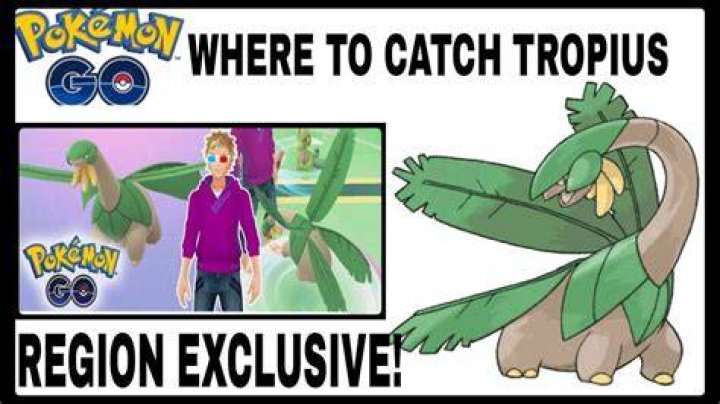 How to catch tropius pokemon go