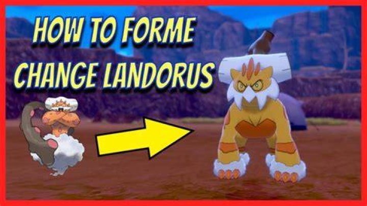 How to change landorus form pokemon go