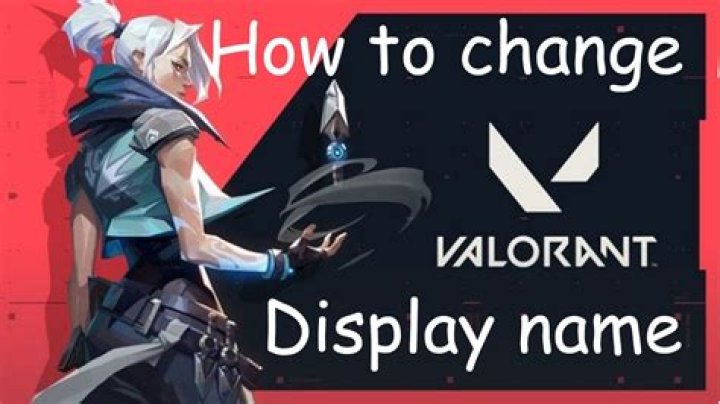 How to change valorant display name
