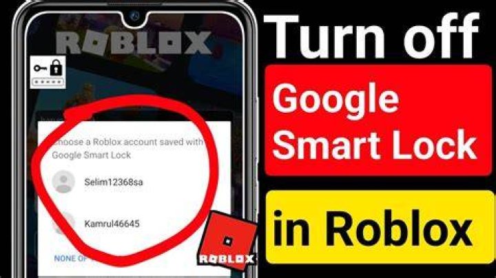 How to disable google smart lock on roblox
