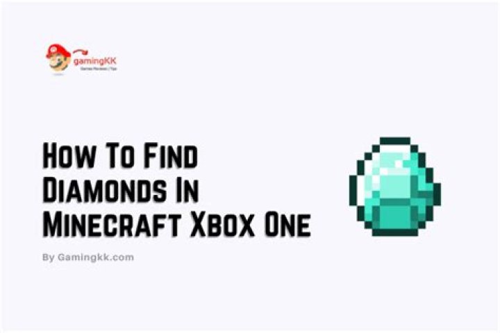 How to find diamonds in minecraft xbox one