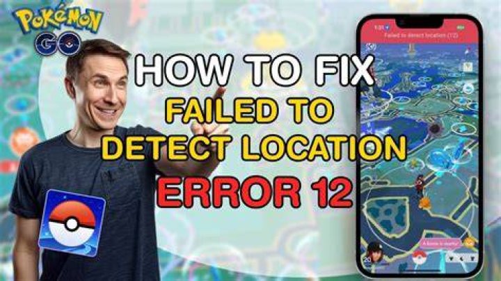 How to fix pokemon go failed to detect location