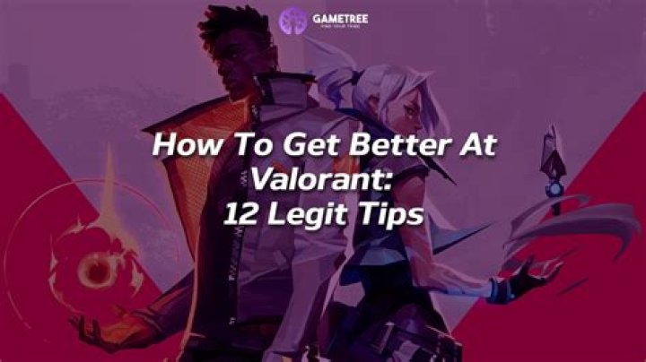 How to get better at valorant