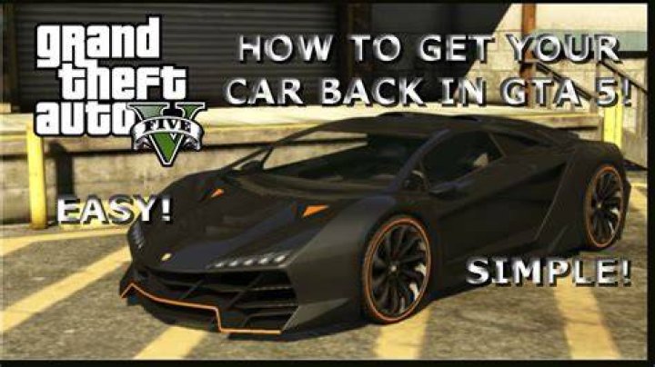 How to get car back in gta 5