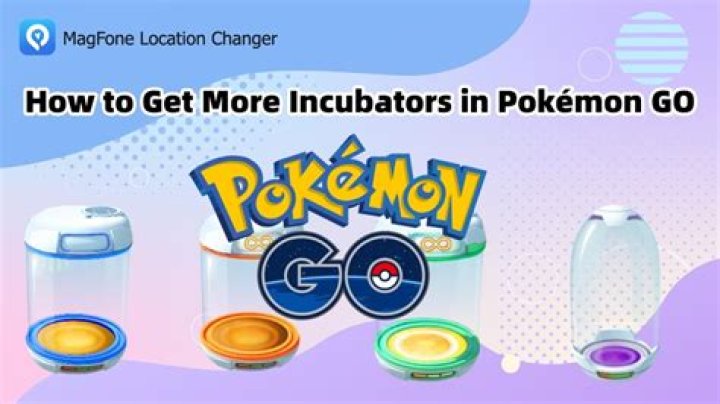 How to get more incubators in pokemon go