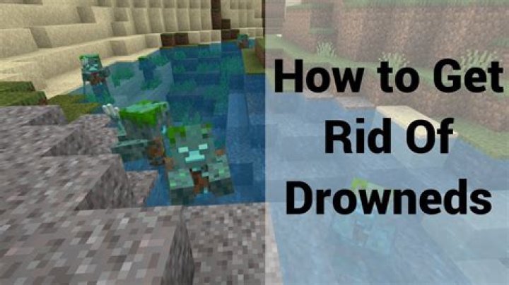How to get rid of drowned in minecraft