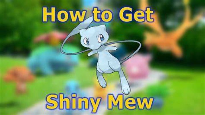 How to get shiny mew pokemon go kanto tour