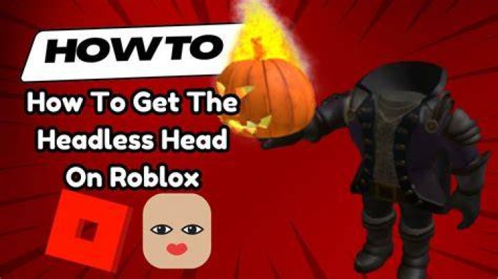 How to get the headless head in roblox for free 2020
