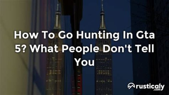How to go hunting in gta 5