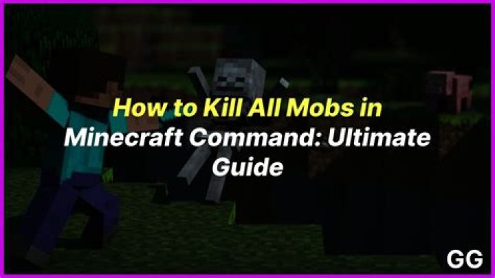 How to kill all mobs in minecraft command