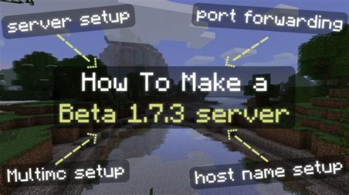How to make a minecraft beta 1.7.3 server