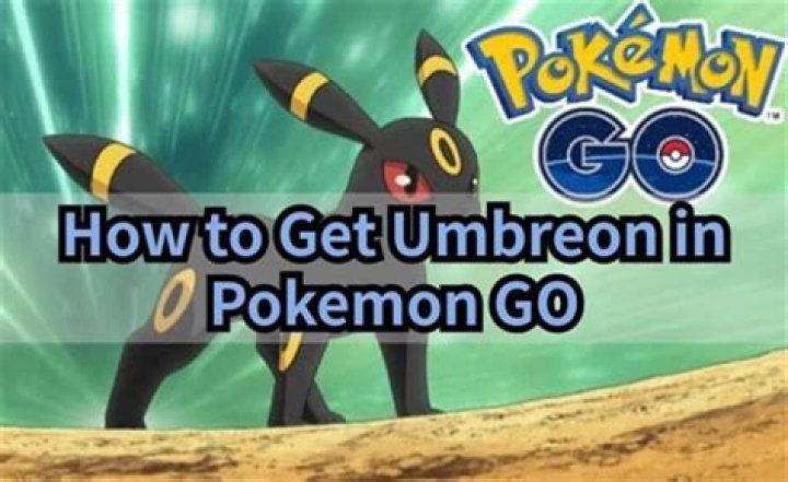 How to make an umbreon in pokemon go