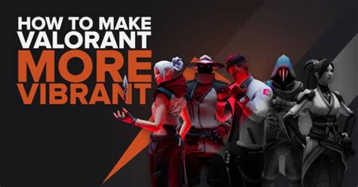 How to make valorant more vibrant