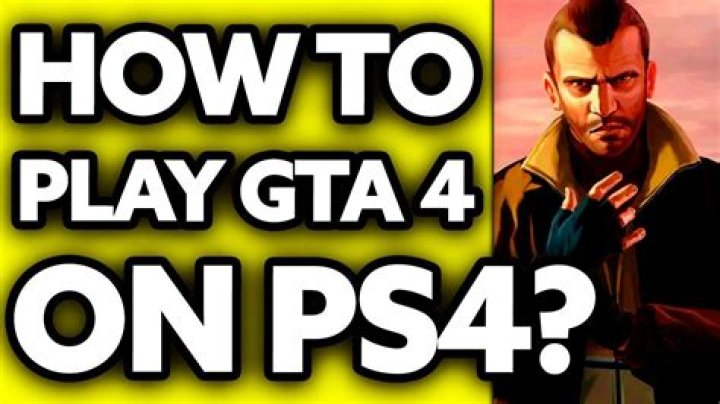 How to play gta 4 on ps4