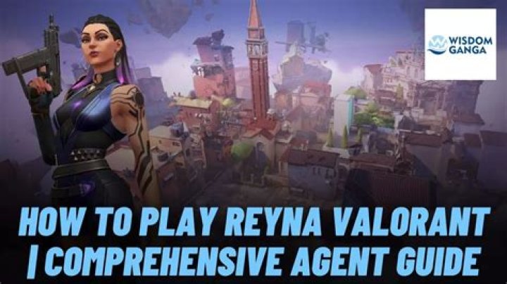 How to play reyna valorant