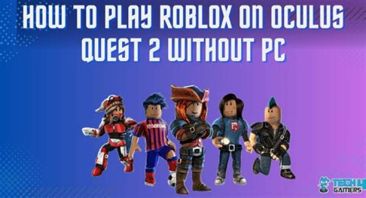 How to play roblox with oculus quest 2