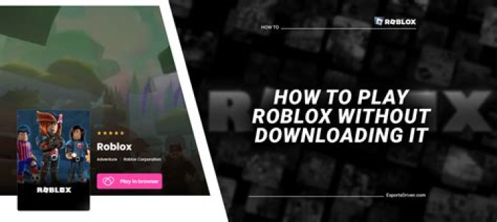 How to play roblox without downloading anything