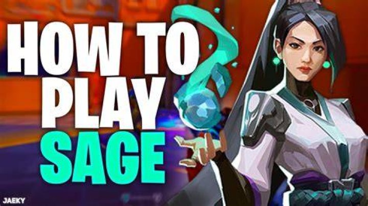 How to play sage valorant