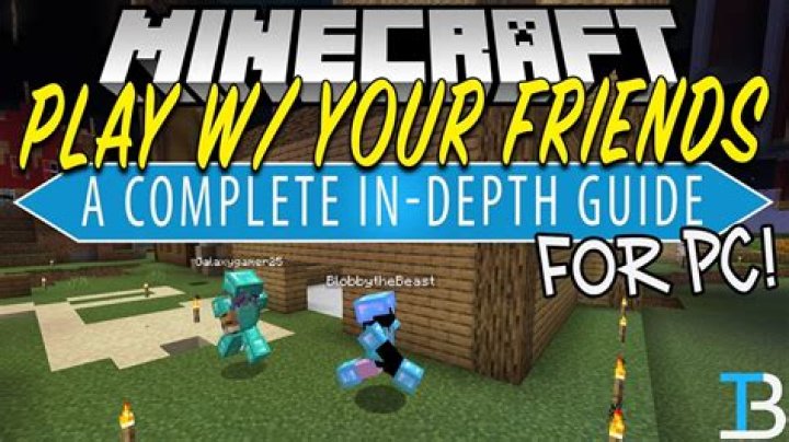 How to play with your friends in minecraft