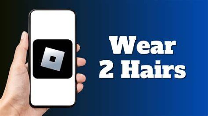 How to put 2 hair on roblox mobile