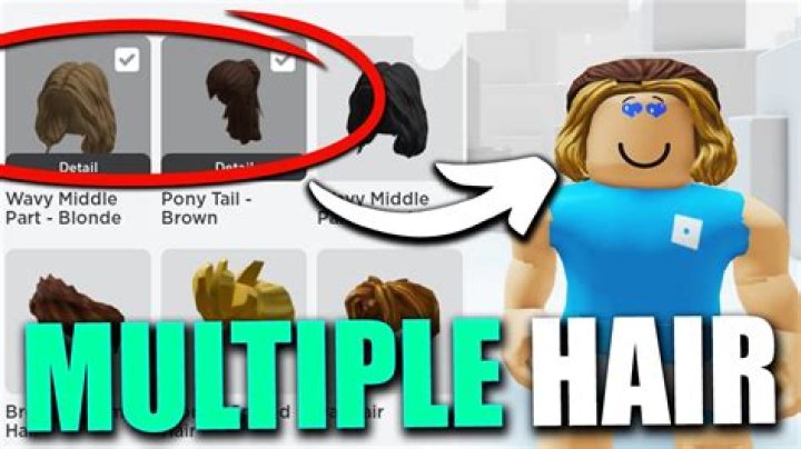 How to put a lot of hair on roblox