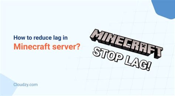 How to reduce lag on a minecraft server