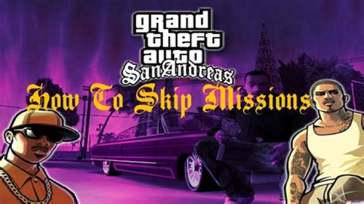 How to skip missions in gta san andreas ps2