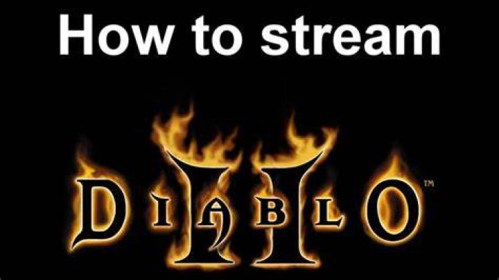 How to stream diablo 2