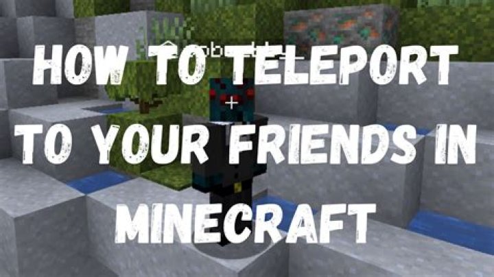 How to teleport to your friend in minecraft