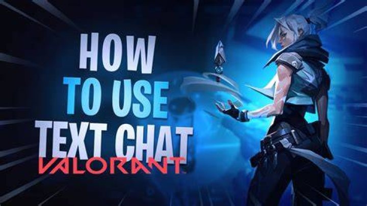 How to text chat in valorant