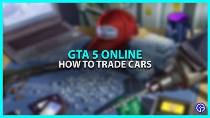 How to trade cars in gta 5