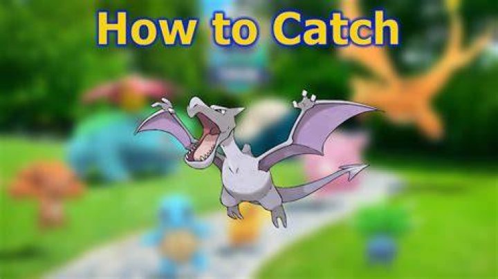 Pokemon go how to catch aerodactyl