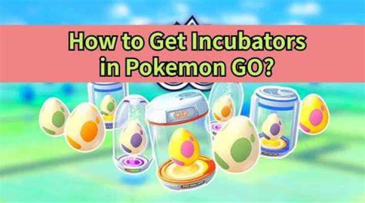 Pokemon go how to get incubators