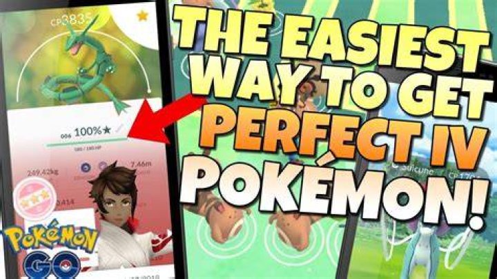 Pokemon go how to get perfect iv