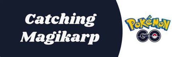 Pokemon go where to find magikarp