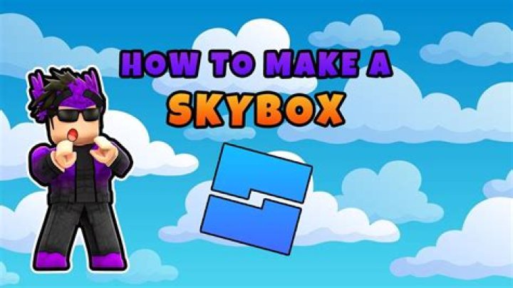 Roblox how to make a skybox