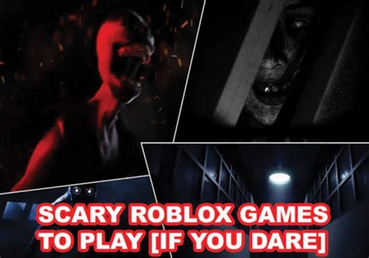What are the most scariest games on roblox