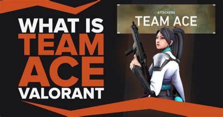 What does team ace mean in valorant