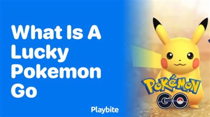 What is a lucky pokemon go