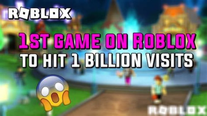What was the first roblox game to reach 1 billion downloads