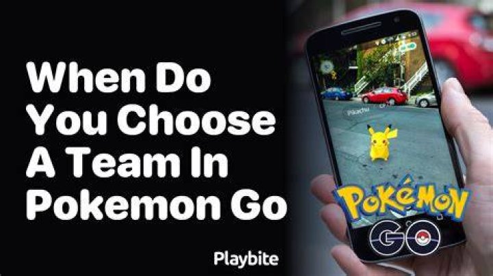 When do you choose a team in pokemon go