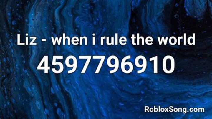 When i rule the world roblox id