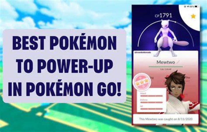 When to power up in pokemon go
